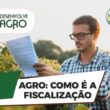 Fiscalização no agronegócio - Imagem de fiscal em propriedade rural