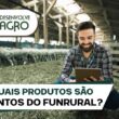 Produtos isentos de FUNRURAL - Imagem de produtor rural isento de imposto no abate de carnes