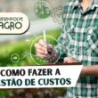 Gestão de custos no agronegócio - Imagem de produtor rural fazendo o controle de despesas