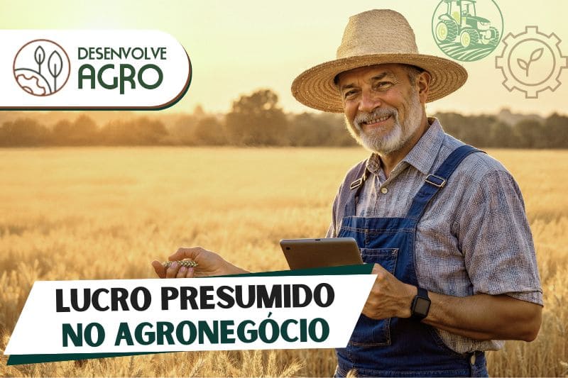 Lucro Presumido no agronegócio - Imagem de produtor rural calculando a tributação da sua fazenda
