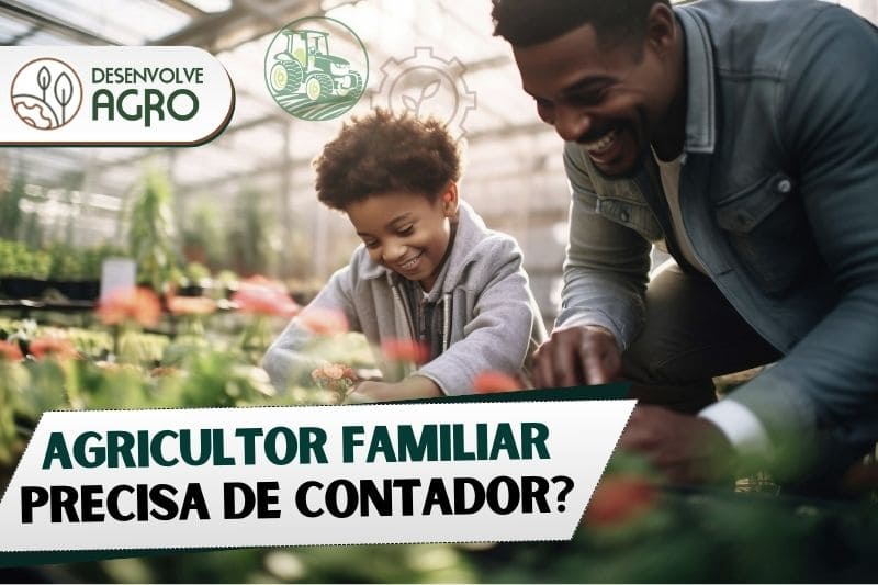 Agricultor familiar precisa de contador - Imagem de produtor rual e seu filho praticando agricultura familiar